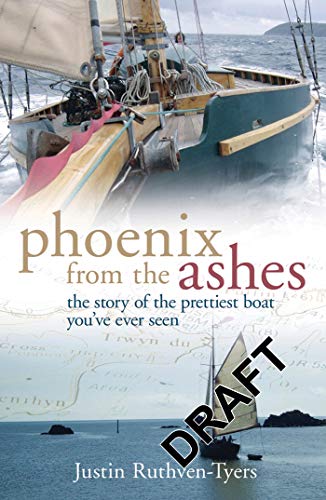 Phoenix from the Ashes: The Boat that Rebuilt Our Lives