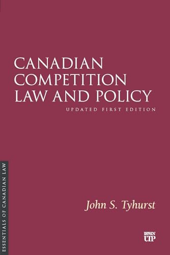 Canadian Competition Law and Policy: Updated First Edition (Essentials of Canadian Law) von University of Toronto Press