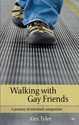 Walking with Gay Friends: A Journey Of Informed Compassion von IVP