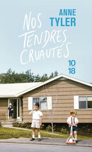 Nos tendres cruautés Nos tendres cruautés