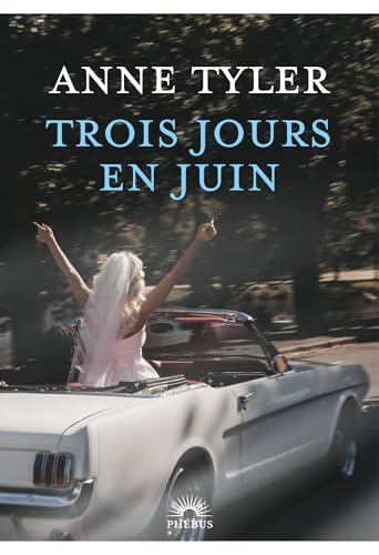 Trois jours en Juin Trois jours en Juin von PHEBUS