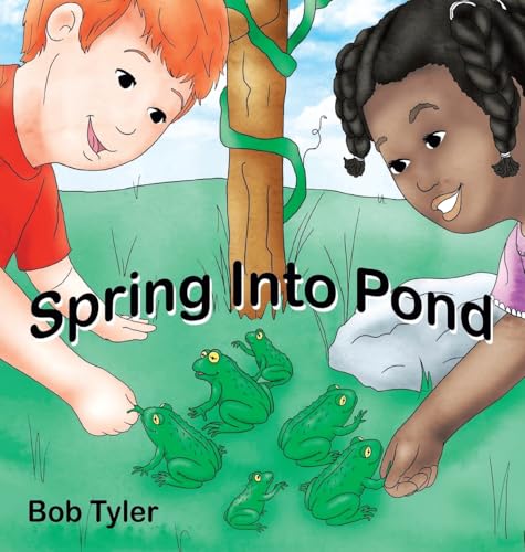 Spring Into Pond von Ewings Publishing LLC