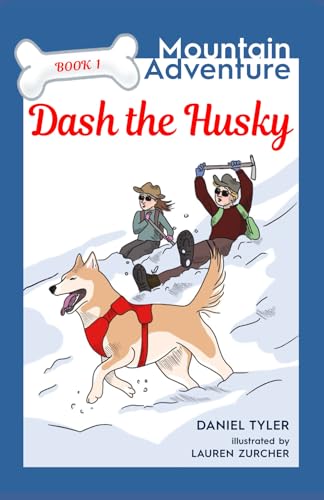 Dash the Husky: Mountain Adventure (Book 1) von Spring Cedars LLC