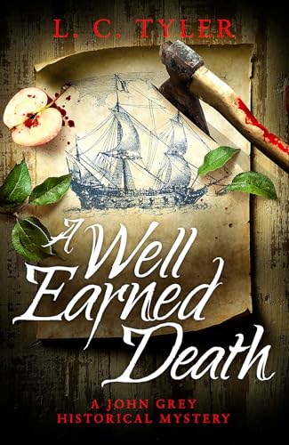 A Well-Earned Death (A John Grey Historical Mystery)