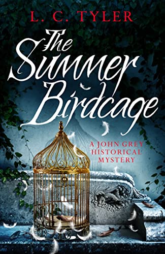 The Summer Birdcage (A John Grey Historical Mystery)