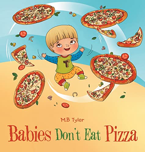 Babies Don't Eat Pizza von Archway Publishing
