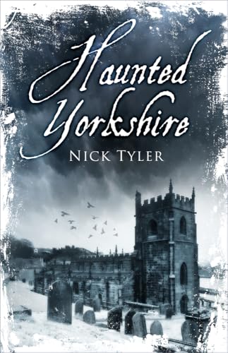 Haunted Yorkshire von History Press