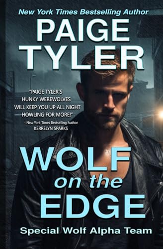 Wolf on the Edge: an action-packed werewolf romantic thriller (SWAT: Special Wolf Alpha Team) von Independently published