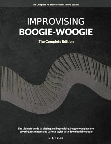 Improvising Boogie-Woogie: The Complete Edition von Southern House Publishing