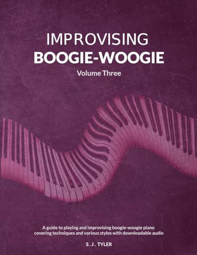 Improvising Boogie-Woogie: Volume Three
