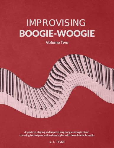 Improvising Boogie-Woogie: Volume Two