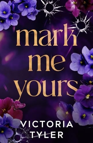 Mark Me Yours von Independently published
