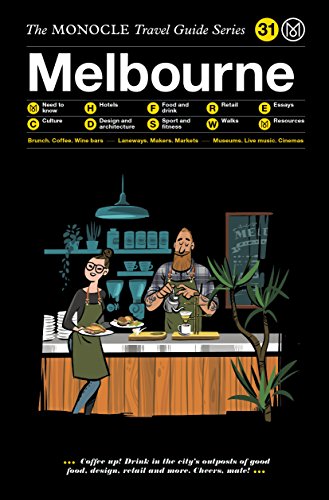 Melbourne: The Monocle Travel Guide Series (Monocle Travel Guide, 31) von Gestalten, Die, Verlag