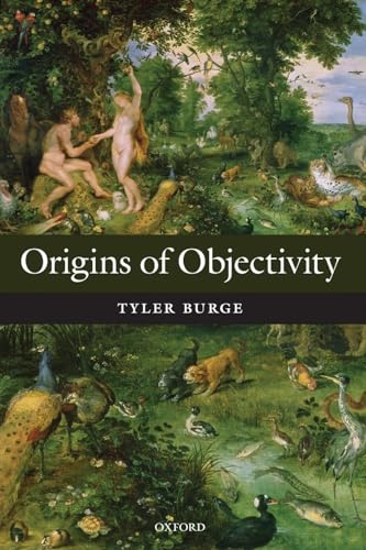 Origins of Objectivity von Oxford University Press