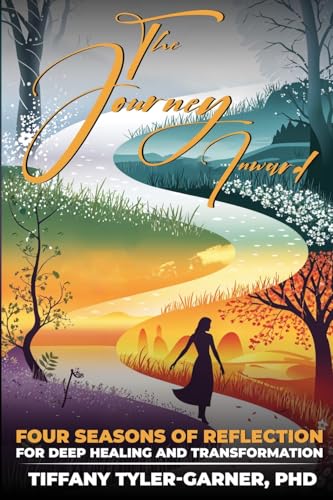 The Journey Inward: Four Seasons of Reflection for Deep Healing and Transformation The Journey Inward: Four Seasons of Reflection for Deep Healing and Transformation von She Rises Studios Publishing