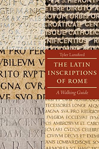 The Latin Inscriptions of Rome: A Walking Guide