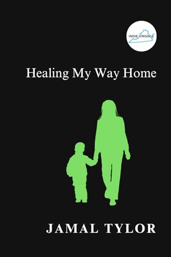 Healing My Way Home Healing My Way Home von Barnes & Noble Press