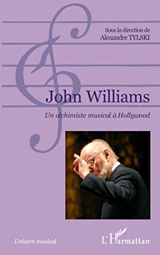 John Williams: Un alchimiste musical à Hollywood