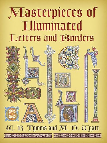 Masterpieces of Illuminated Letters and Borders (Dover Pictorial Archive Series)