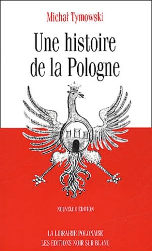 UNE HISTOIRE DE LA POLOGNE