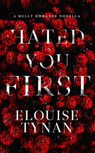 Hated You First: A Friends-to-Enemies-to-Lovers Novella (Hated You First / Loved You First, Band 1)