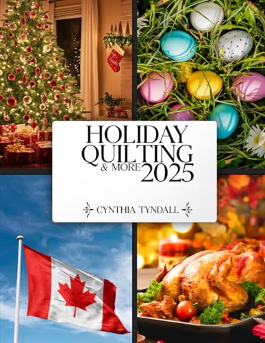 Holiday Quilting & More 2025 von Independently published