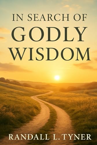 In Search of Godly Wisdom von Independently published