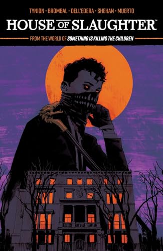 House of Slaughter Vol. 1 SC: Collecting House of Slaughter Vol. #1-5 (HOUSE OF SLAUGHTER TP) House of Slaughter Vol. 1 SC: Collecting House of Slaughter Vol. #1-5 (HOUSE OF SLAUGHTER TP)