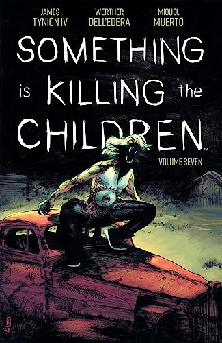 Something is Killing the Children Vol. 7 SC: Collects Something is Killing the Children #31-35 (SOMETHING IS KILLING CHILDREN TP)
