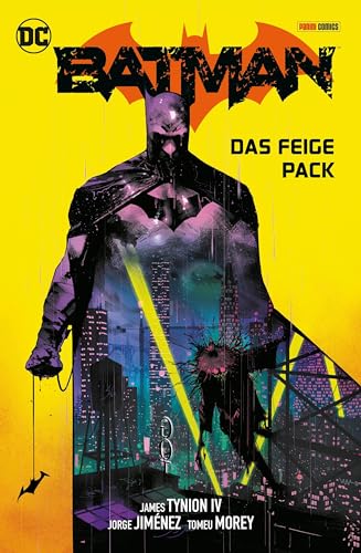 Batman: Bd. 4 (3. Serie): Das feige Pack von Panini