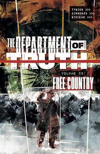 Department of Truth, Volume 3: Free Country (DEPARTMENT OF TRUTH TP) von Image Comics