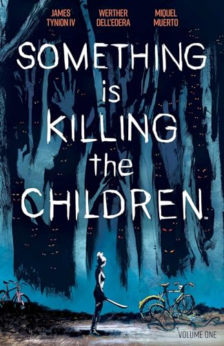 Something is Killing the Children Vol. 1 (SOMETHING IS KILLING CHILDREN TP)