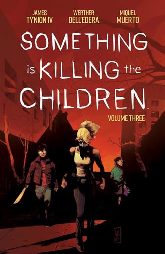 Something is Killing the Children Vol. 3 (SOMETHING IS KILLING CHILDREN TP) von Boom! Studios
