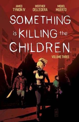 Something is Killing the Children Vol. 3 (SOMETHING IS KILLING CHILDREN TP)