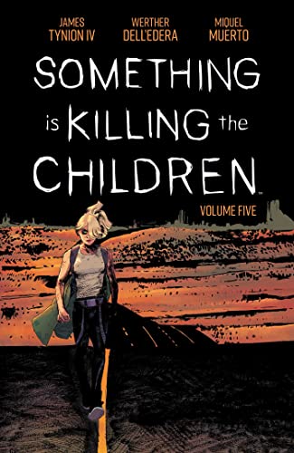 Something is Killing the Children Vol. 5 SC (SOMETHING IS KILLING CHILDREN TP)