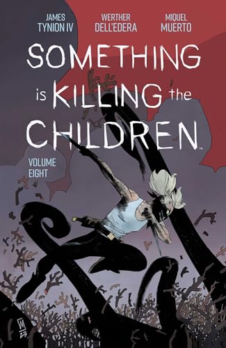 Something is Killing the Children Vol. 8 SC (SOMETHING IS KILLING CHILDREN TP) von Boom Entertainment