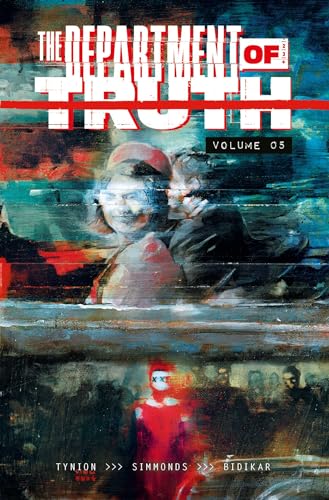 The Department of Truth Volume 5 (DEPARTMENT OF TRUTH TP, Band 5) von Image Comics