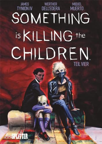 Something is killing the Children. Band 4 von Splitter Verlag