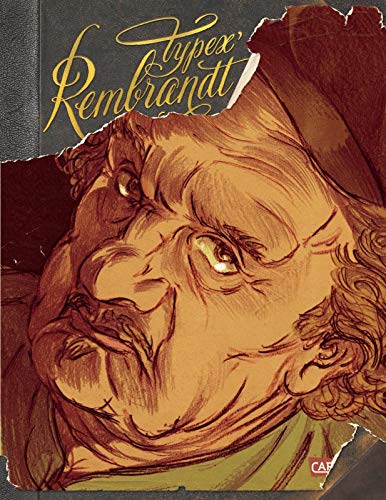 Rembrandt (Graphic Novel Paperback): Biografie eines Genies | opulent und hochwertig mit Goldschnitt