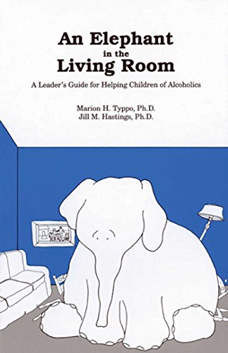 An Elephant In the Living Room Leader's Guide: A Leader's Guide For Helping Children Of Alcoholics