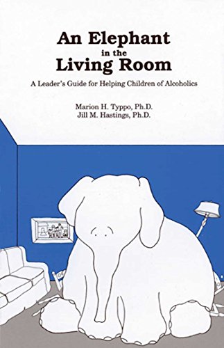 An Elephant In the Living Room Leader's Guide: A Leader's Guide For Helping Children Of Alcoholics An Elephant In the Living Room Leader's Guide: A Leader's Guide For Helping Children Of Alcoholics
