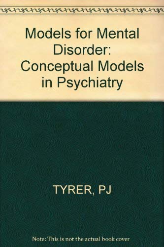 Models for Mental Disorder: Conceptual Models in Psychiatry von John Wiley & Sons Ltd