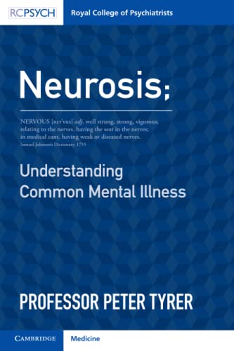 Neurosis: Understanding Common Mental Illness von Cambridge University Press