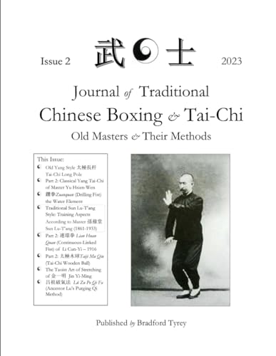 Journal of Traditional Chinese Boxing & Tai-Chi Issue 2: Old Masters & Their Methods von Independently published
