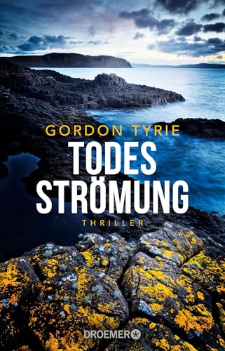Todesströmung: Ein Hebriden-Krimi (Hynch ermittelt, Band 1) von Droemer TB