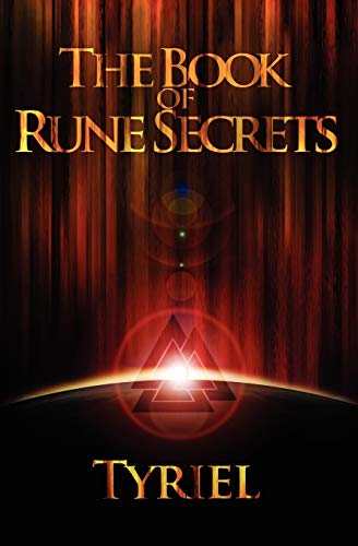 The Book of Rune Secrets: First International Edition The Book of Rune Secrets: First International Edition