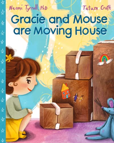 Gracie and Mouse are Moving House von Independent Publishing Network