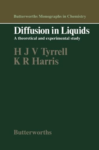 Diffusion in Liquids: A Theoretical and Experimental Study Diffusion in Liquids: A Theoretical and Experimental Study von Butterworth-Heinemann