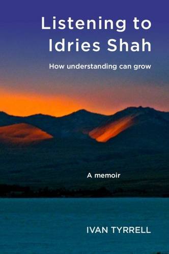 Listening to Idries Shah: How Understanding Can Grow von Human Givens Publishing Ltd