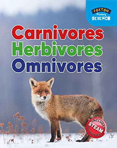 Foxton Primary Science: Carnivores Herbivores Omnivores (Key Stage 1 Science) von Foxton Books